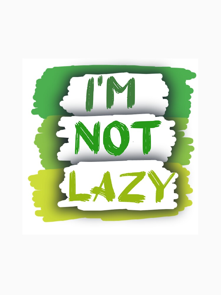 I'm not lazy by Mohamed Knibaa