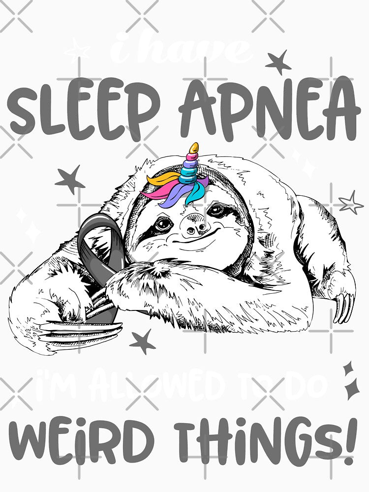 I have Sleep Apnea i'm allowed to do Weird Things by ElizabethS809