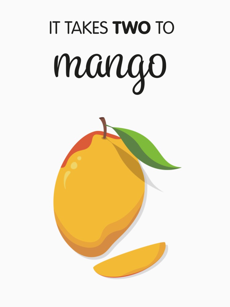 TWO TO MANGO by DouglasyReynol