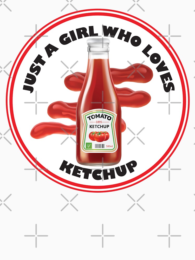 Just A Girl Who Loves Ketchup by bolimj