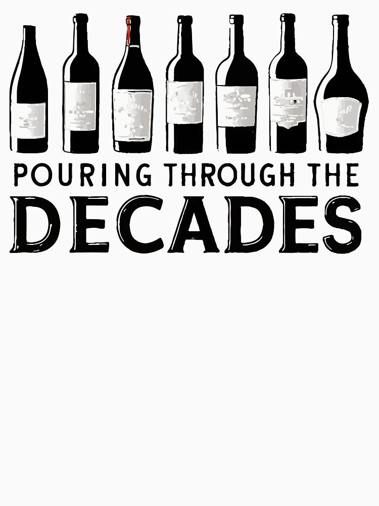 Pouring Through The Decades by WineandWear