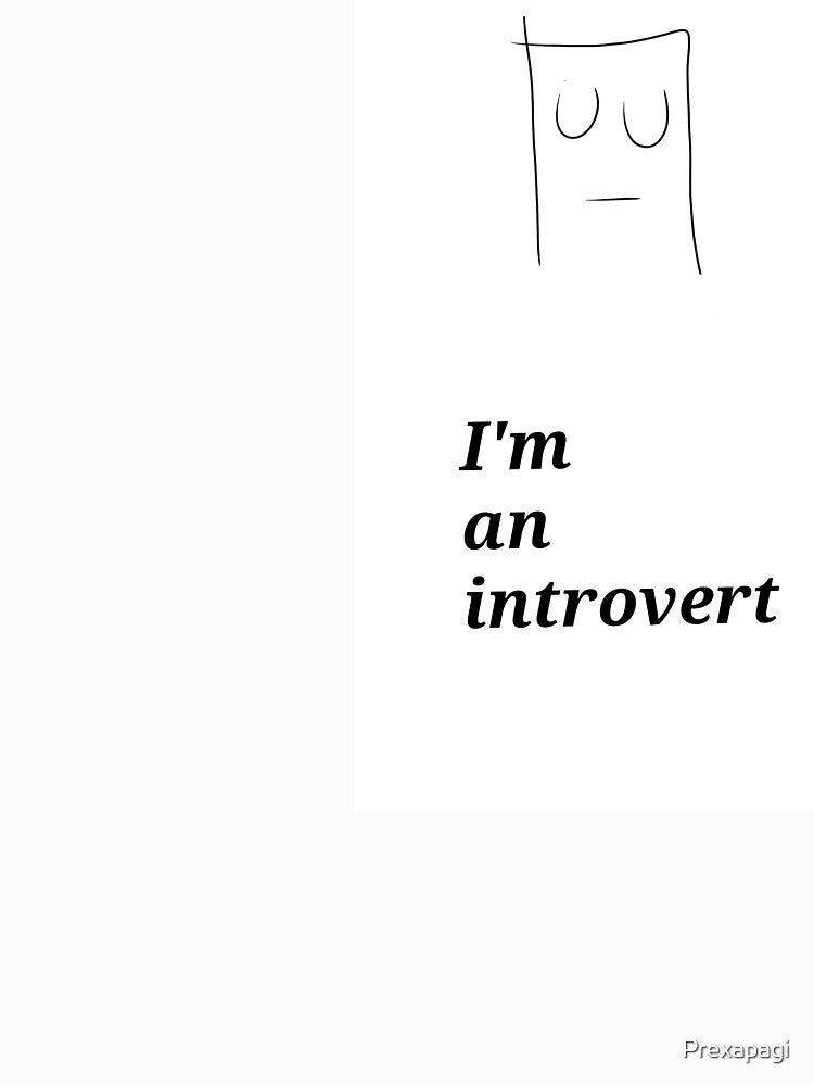 I'm an introvert. by Prexapagi