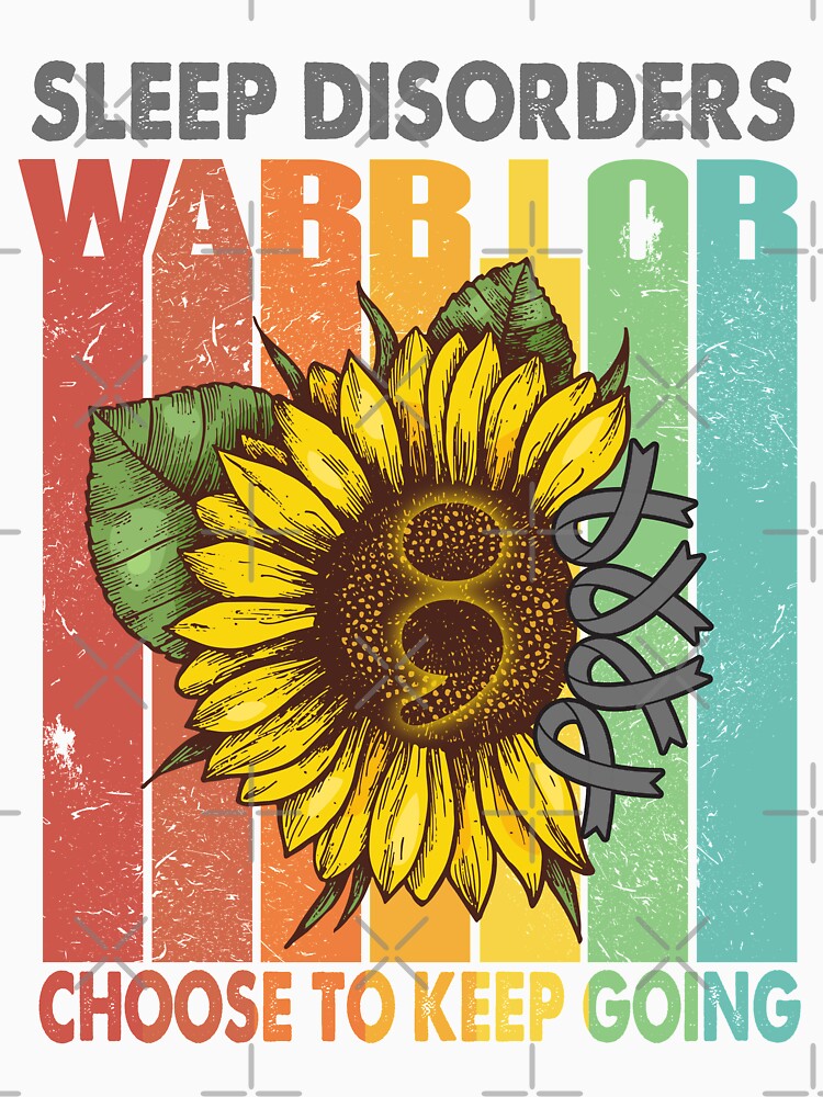 Sleep Disorders Warrior Choose To Keep Going by fannieuxp59
