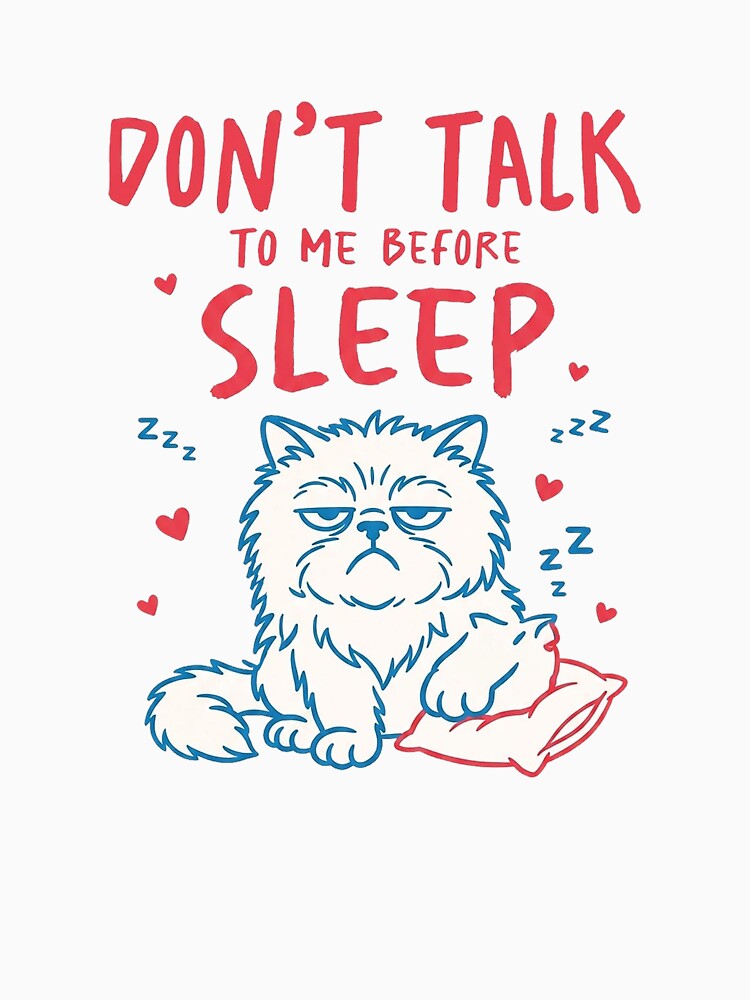 Don't Talk to me Before Sleep by Ranasko