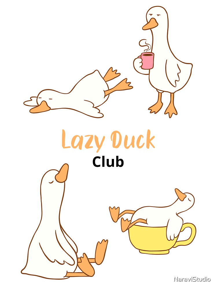 Lazy duck club by NaraviStudio