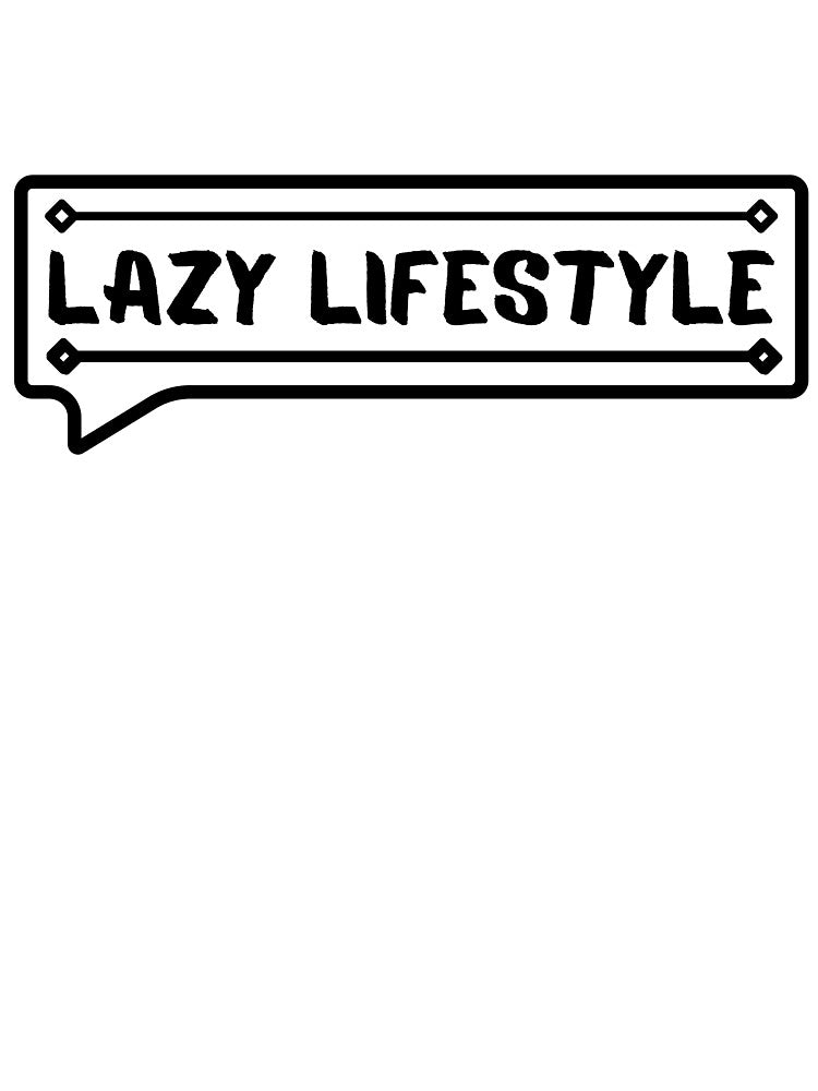 Lazy Lifestyle by zFruity