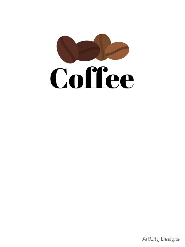 Just Coffee by ArtCity Designs