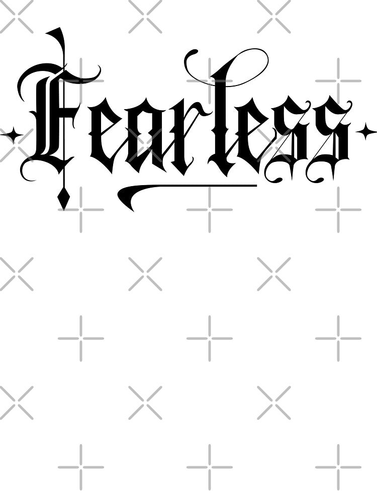 Fearless. Goth lettering. by Tribalgothss