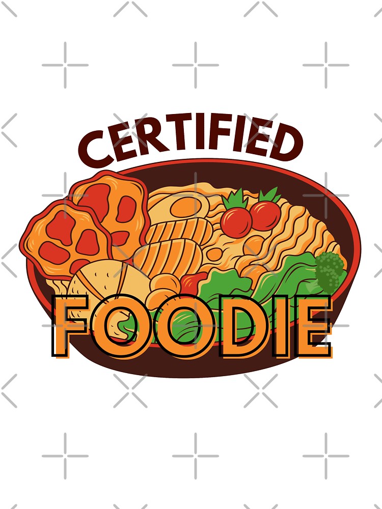 Certified foodie by crikz