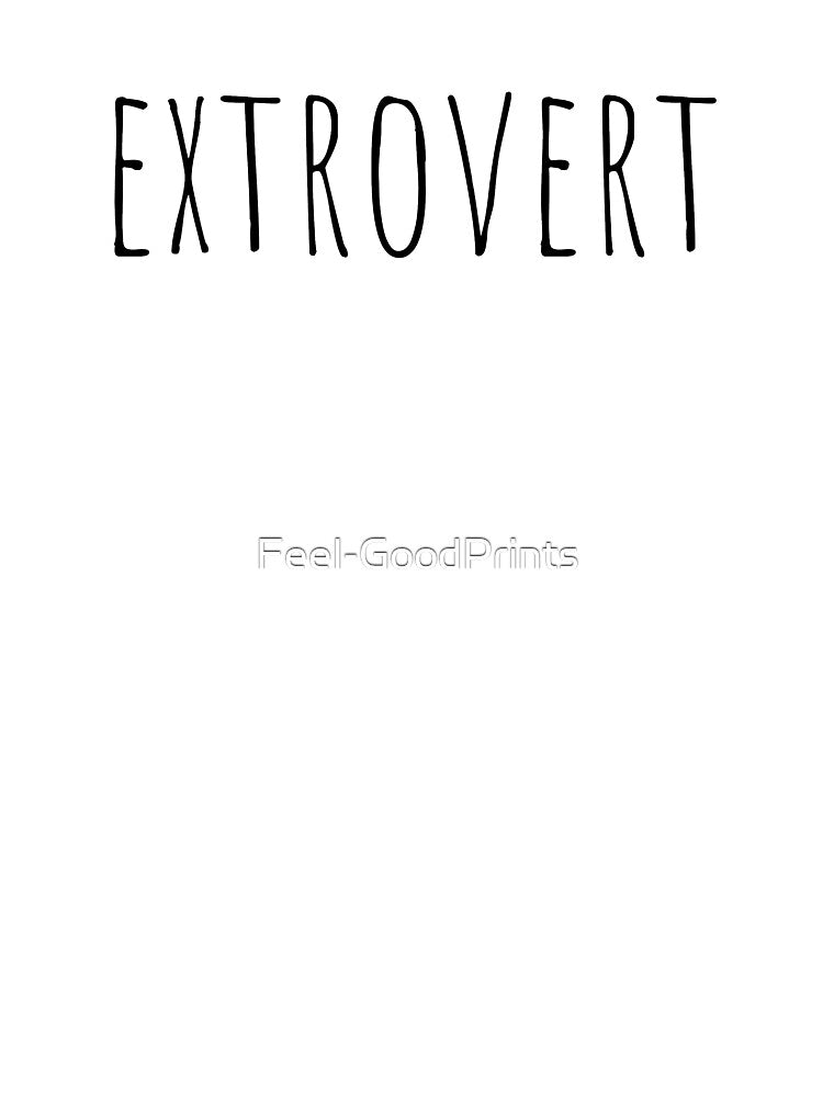 Extrovert by Feel-GoodPrints