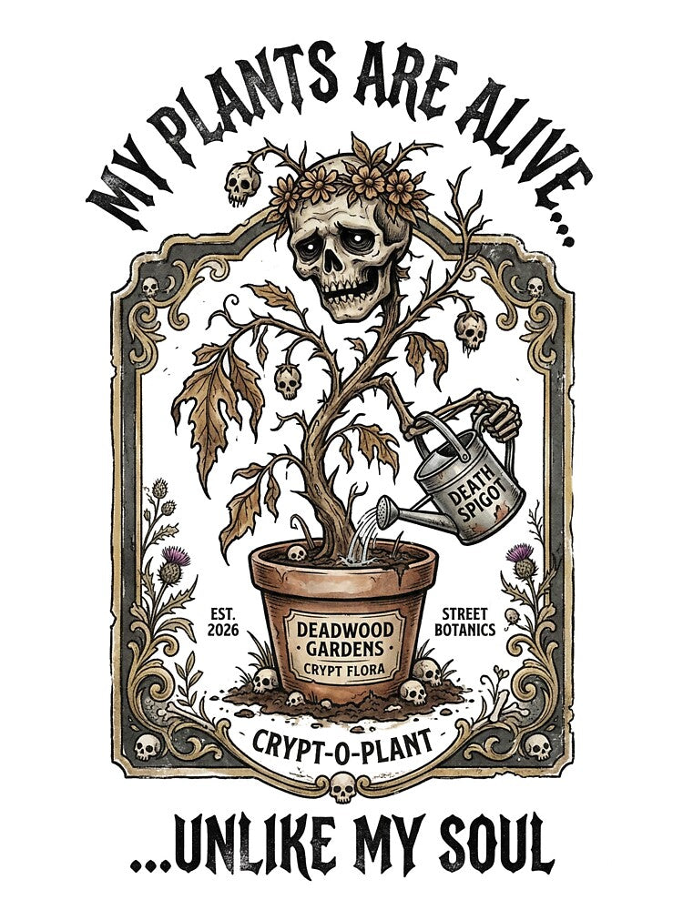 My Plants Are Alive... Unlike My Soul by DeadlyWhisper