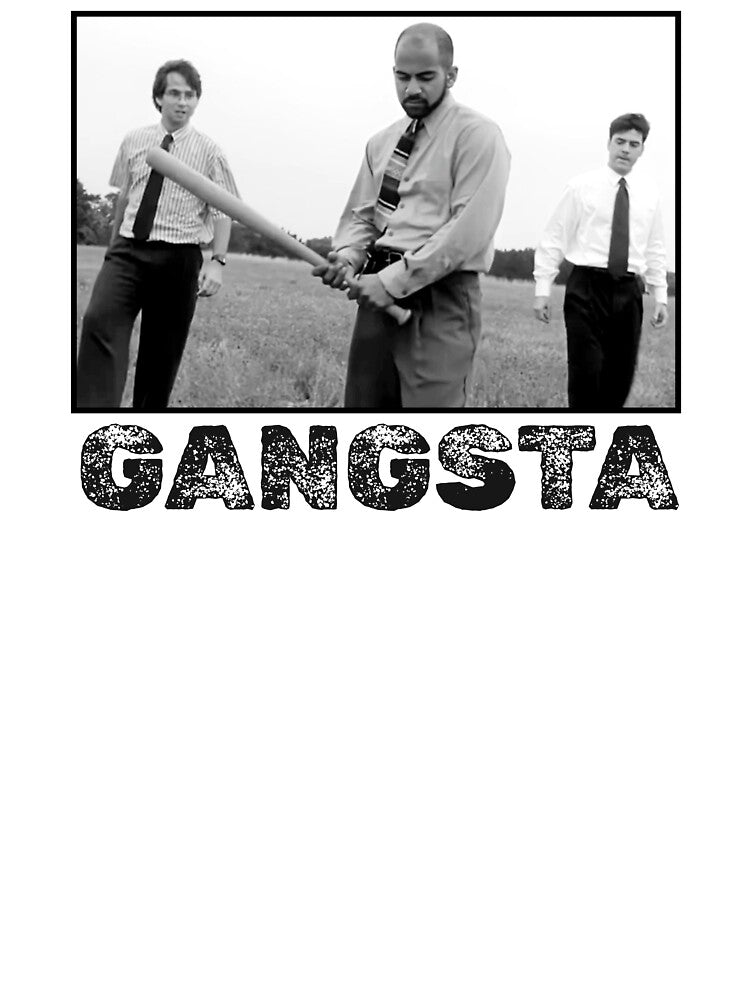 Gangsta with a Baseball Bat -- Office Space humor by The Sporty Nerd