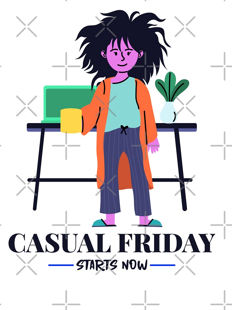 CASUAL FRIAY STARTS NOW WORK FROM HOME ESSENTIAL WORKER by BestCoolStuff