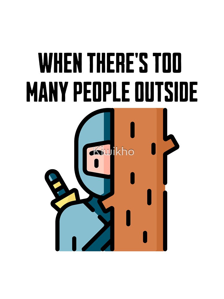 When There's Too Many People Outside by Kiwikho