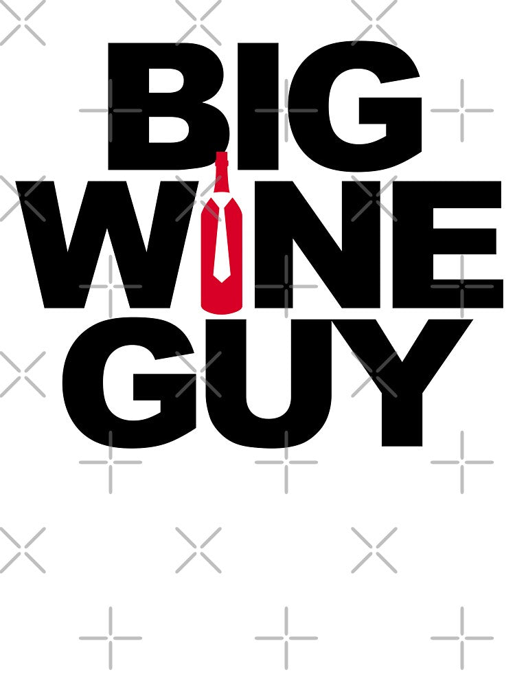 "Big Wine Guy: Funny Wine Lover Gift for Wine Enthusiasts" by artworkathome
