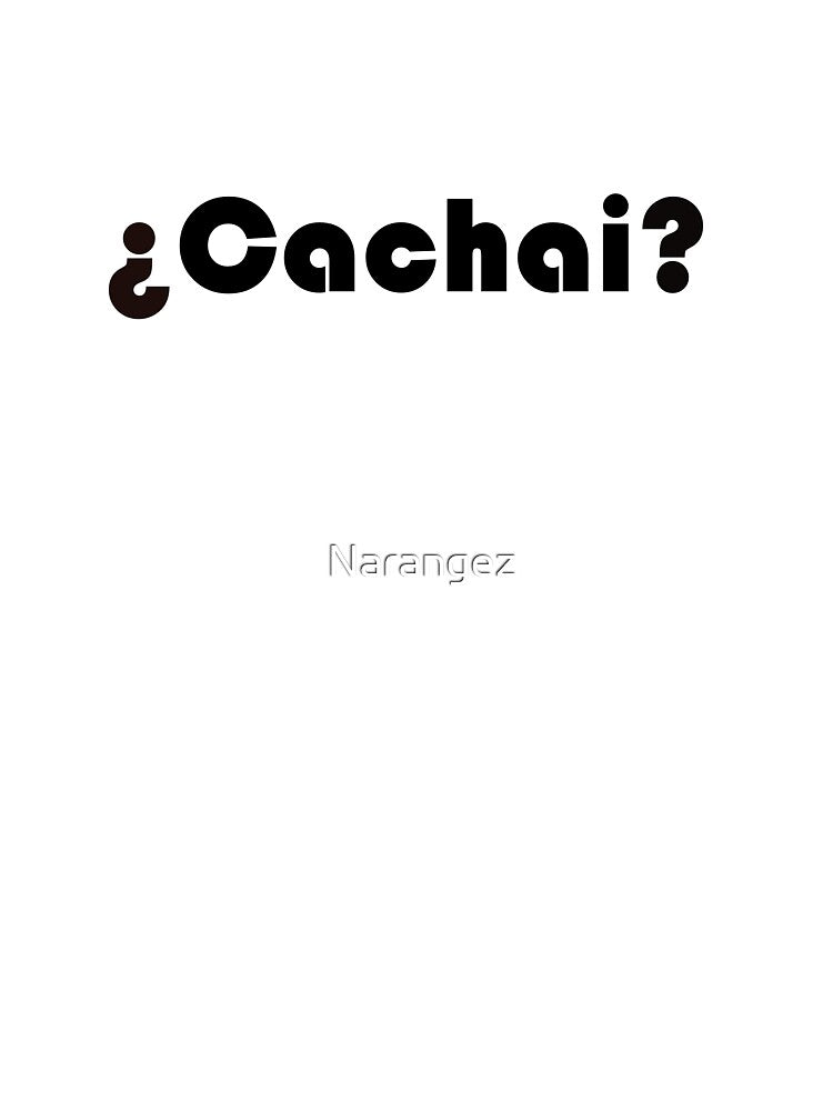 Cachai? Modern by Narangez
