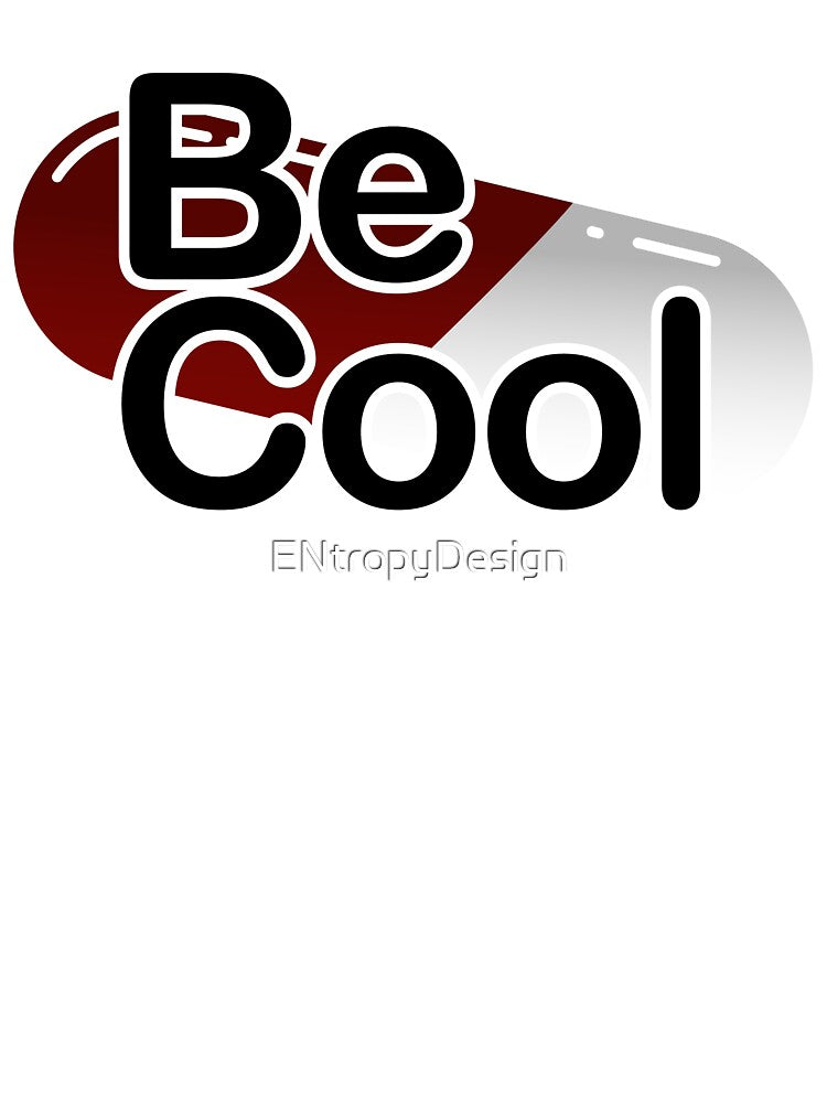 Be Cool Red Pill by ENtropyDesign