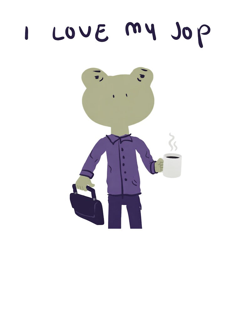 Funny office frog - I love my job by Suiriney