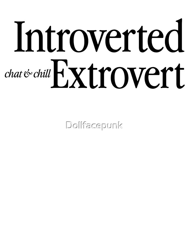 Introverted Extrovert by Dollfacepunk