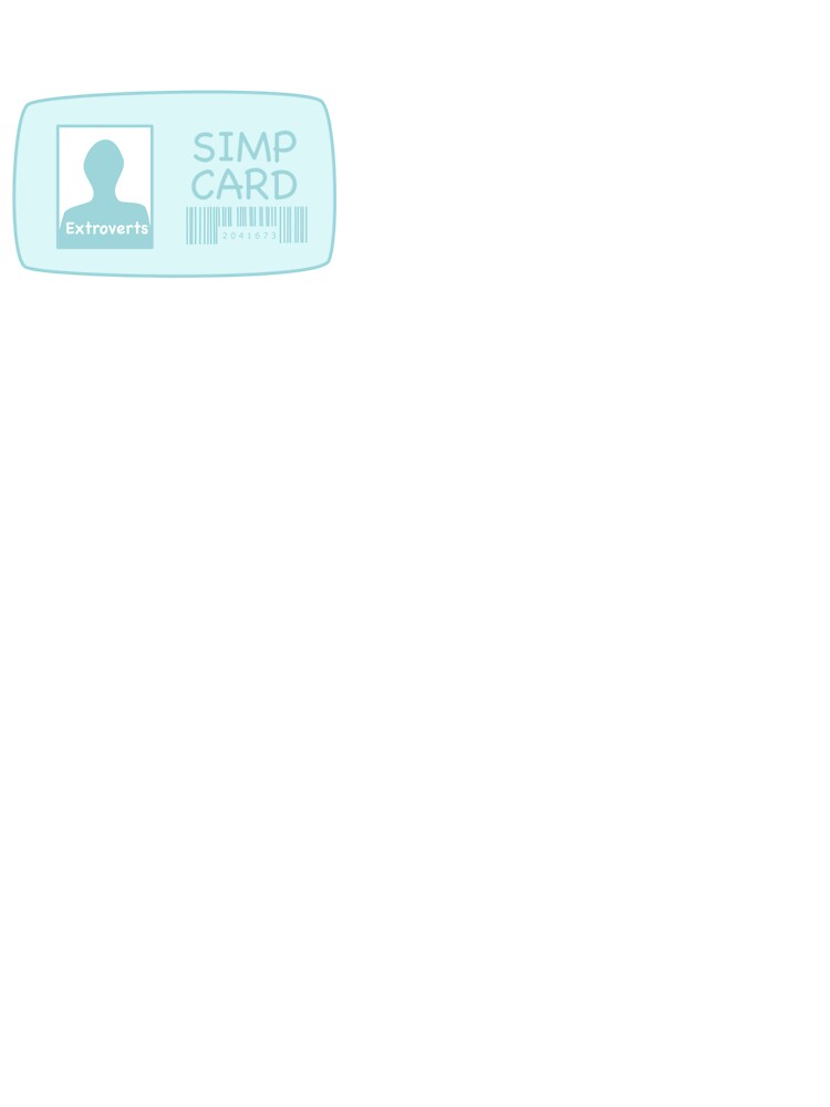Extrovert Simp Card by JordynD