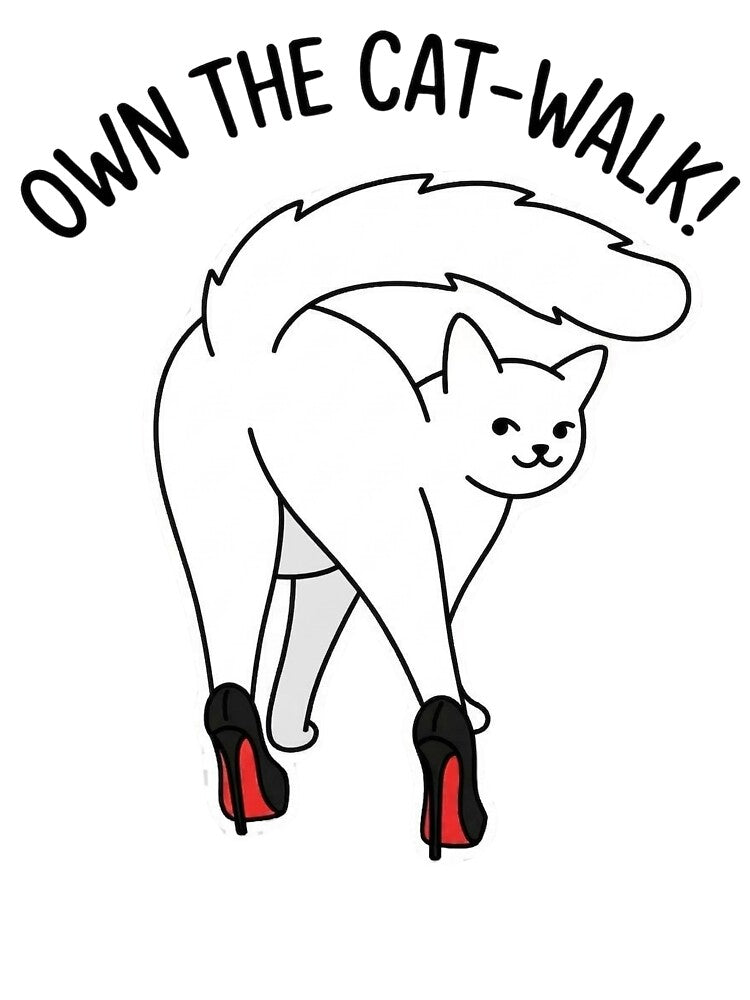 Own The Cat-Walk – Funny White Cat Fashion Pun | Cat in High Heels by aiqdelicia