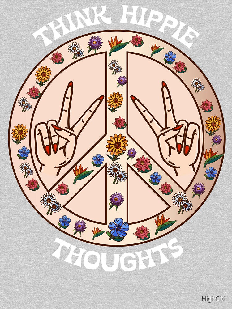 Think Hippie Thoughts by HighCiti