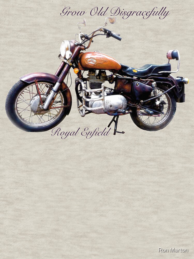 Royal Enfield - Grow Old Disgracefully by Ron Marton