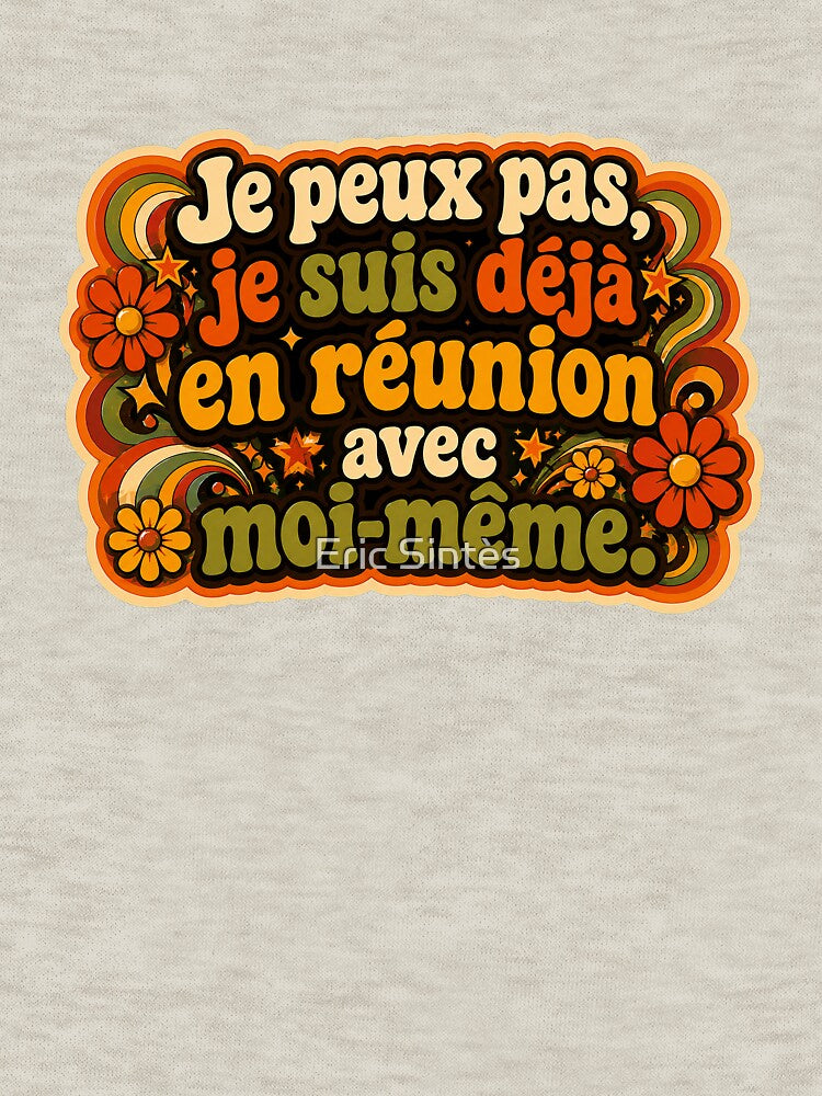 "I can't, I'm already in a meeting with myself." Corporate Humor - Punchline by Eric Sintès