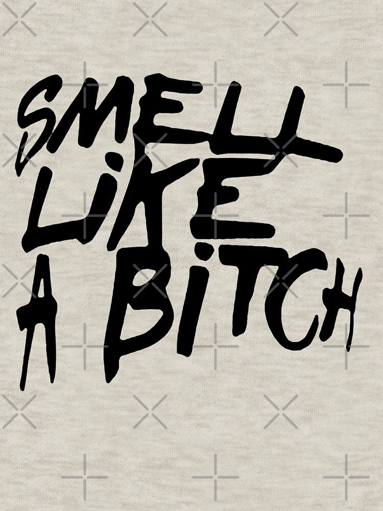 Smell Like A Bitch Grey t shirt ruler, t shirt alignment tool, t shirt mockup, Tops & Tees, t shirt design by ViniTamarYellen