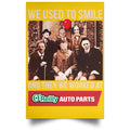 We Used To Smile And Then We Worked At O’Reilly Auto Parts Poster