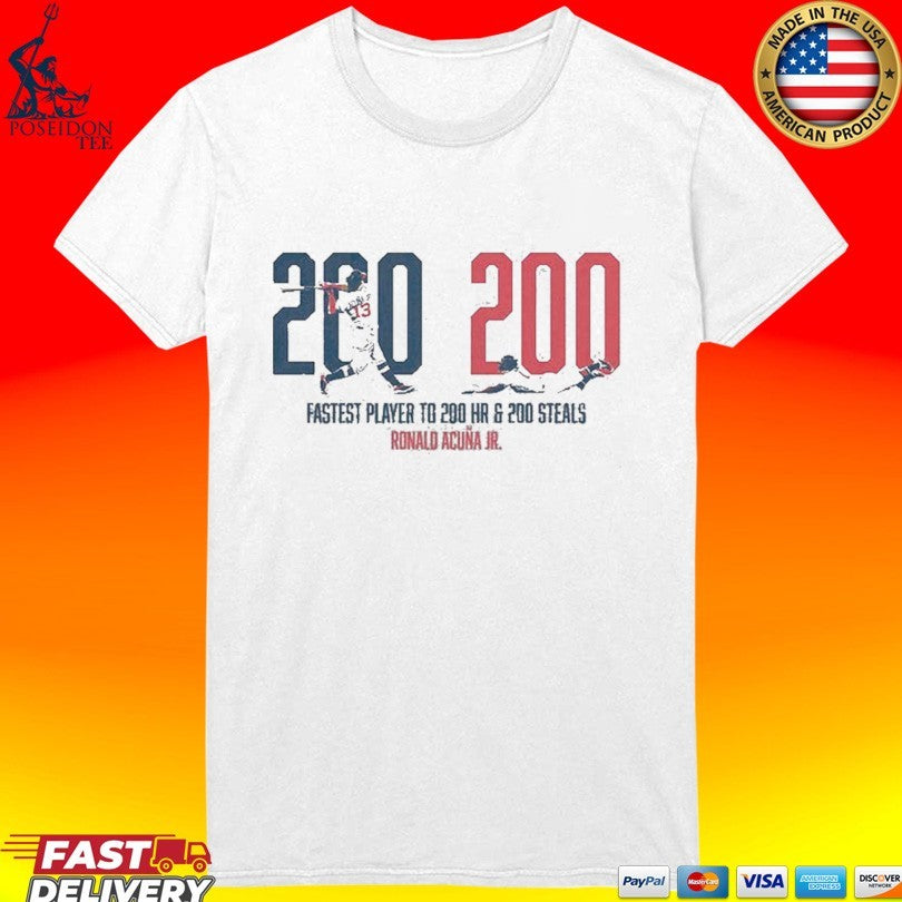 Ronald Acuña Jr Fastest Player To 200 Hr & 200 Steals 200 200 Club T-shirt