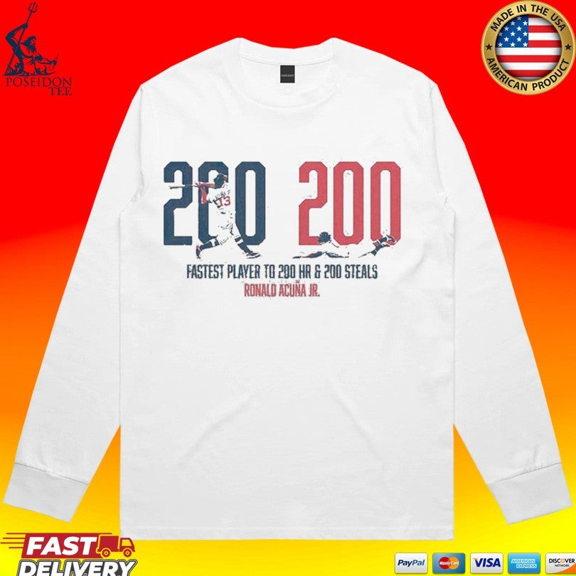Ronald Acuña Jr Fastest Player To 200 Hr & 200 Steals 200 200 Club T-shirt