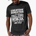 Creative Director Multitasking Ninja by clickmostro