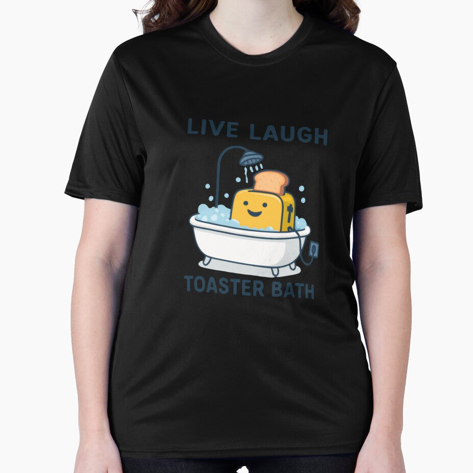 Live Laugh Toaster Bath Dark Humor Meme Sarcastic Joke by RetroMini2026