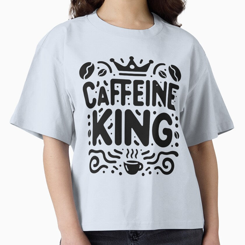 Caffeine King Coffee Lover Typography Design by Lulunza
