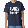 Please don't make me do stuff! Funny Kids / Teenager T-Shirt by Teemaniac