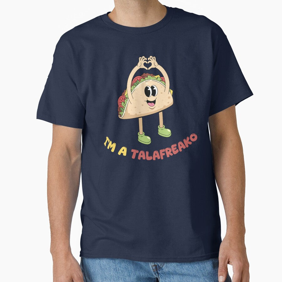 I’m A Talafreako Funny Gift For Taco Lovers by WearFine