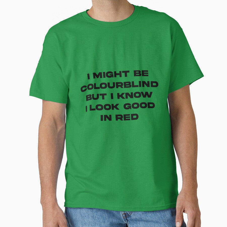 I Might Be Colourblind Red by EffingArt