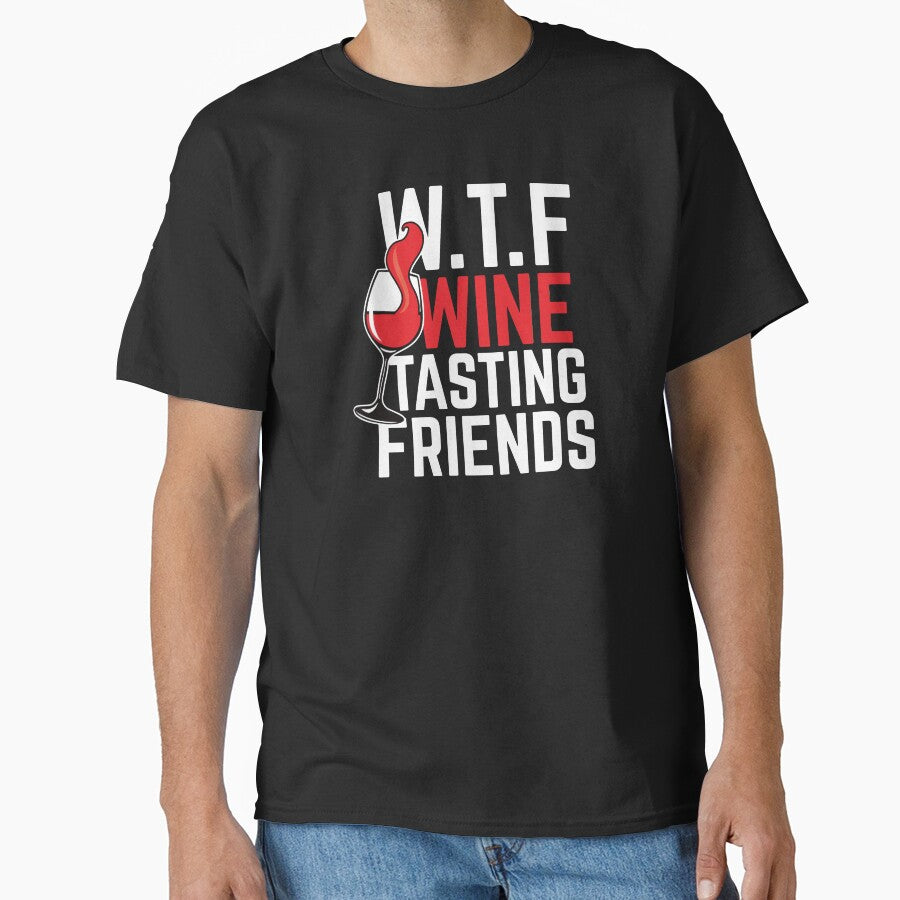 Wine Lover WTF Wine Tasting Friends Birthday Gift Idea by haselshirt
