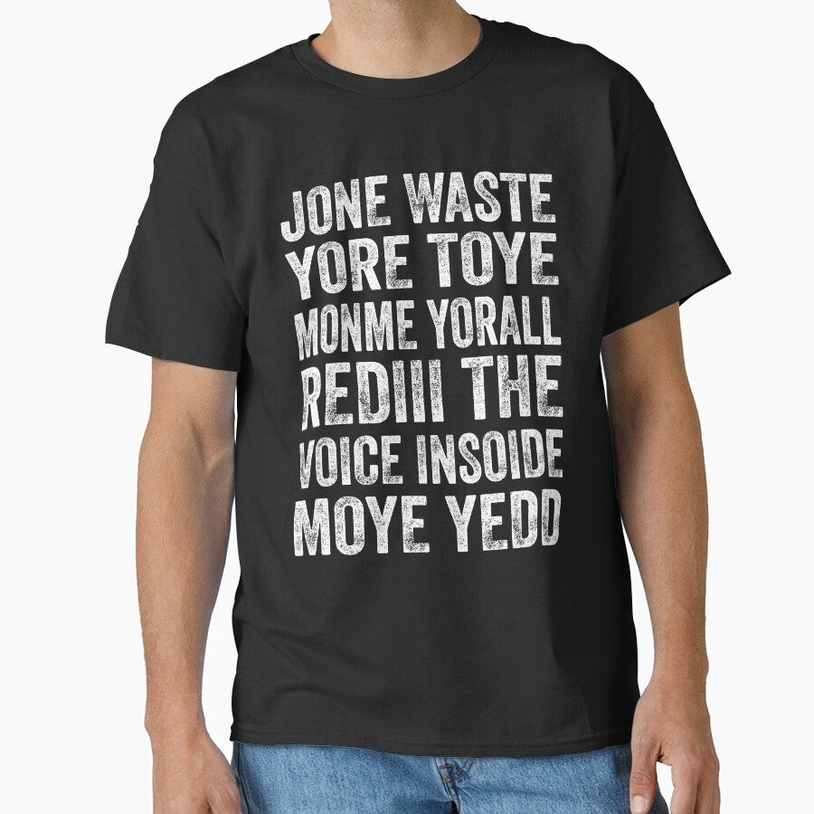 JONE WASTE YORE TOYE MONME YORALL REDIII by Pun&Done