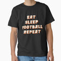 Eat Sleep Football Repeat by JOY STORE 45