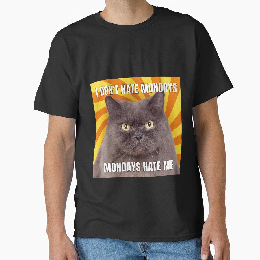 I dont Hate Mondays, Mondays hate me Cat Meme Funny Cool by popotamfriends