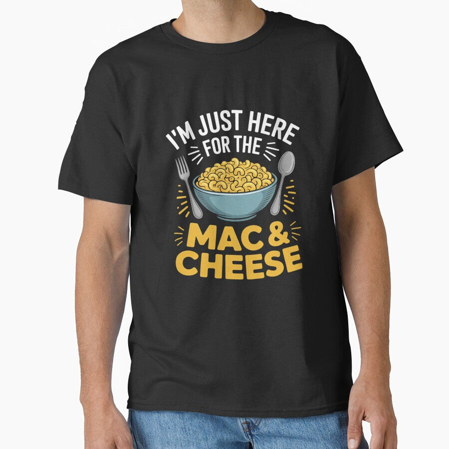 I'm Just Here For The Mac And Cheese Macaroni Food Lover by VerseFarm