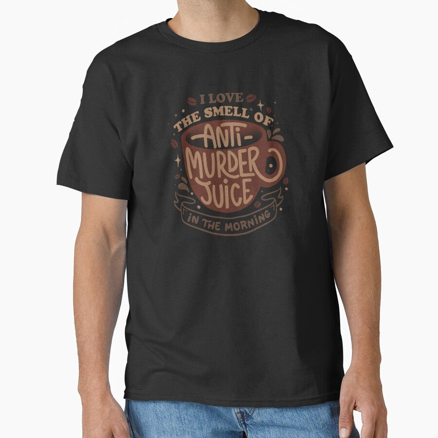 I Love The Smell of Anti-Murder Juice in The Morning by Tobe Fonseca by Tobe Fonseca®