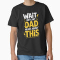 Wait Until My Dad Hears About This Funny Father's Day Gift for Kids and Dads by Say It With Ink