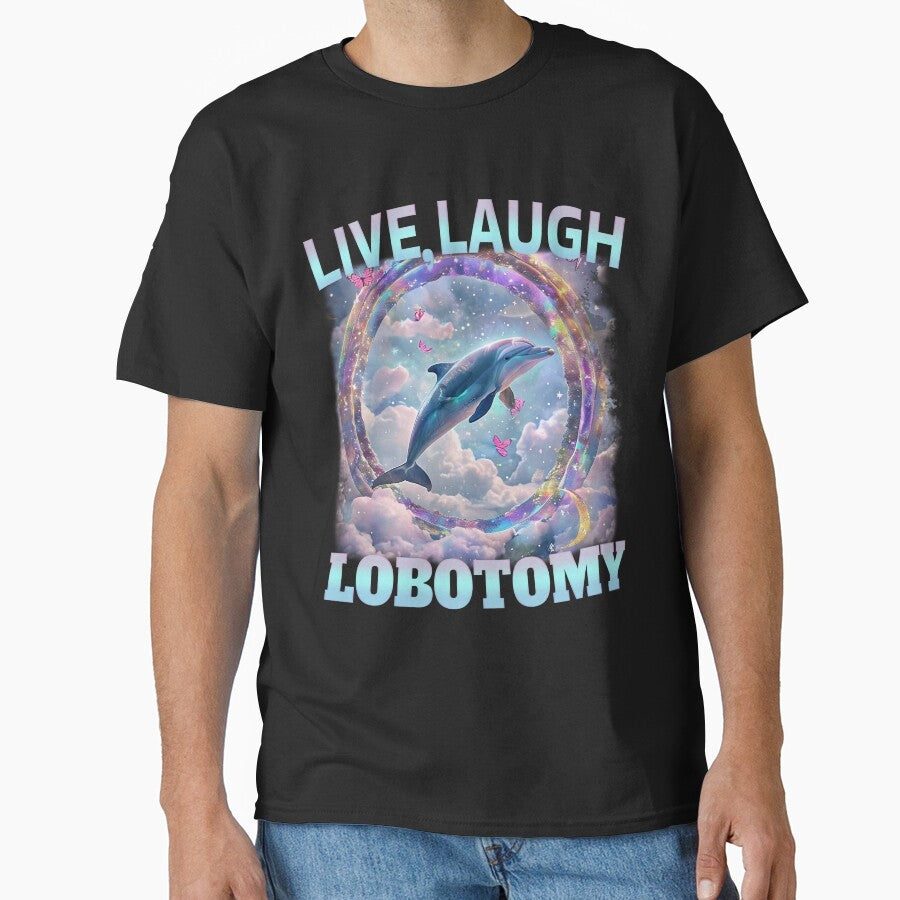 Live Laugh Lobotomy Funny Meme by bmcreationsCo