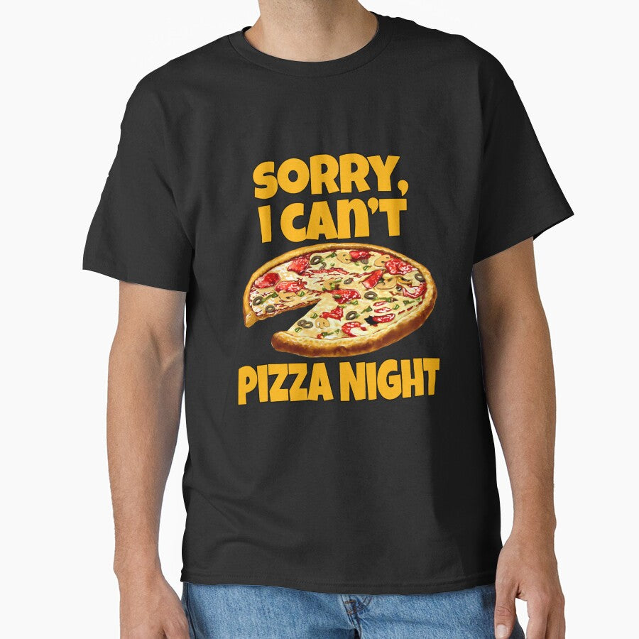 Pizza Lover Sorry, I Can't. Pizza Night. by fantasticdesign