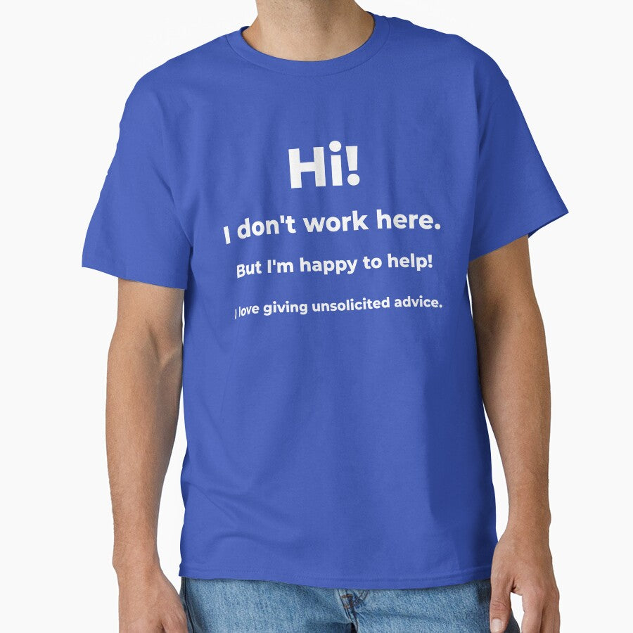I Don't Work Here But I'm Happy To Help by ThatIsSomething