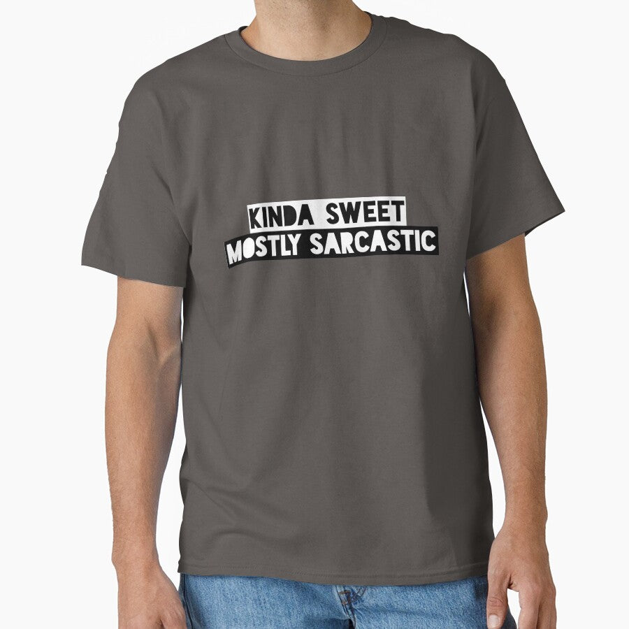 Kinda Sweet Mostly Sarcastic Funny Saying by ShyOwlet