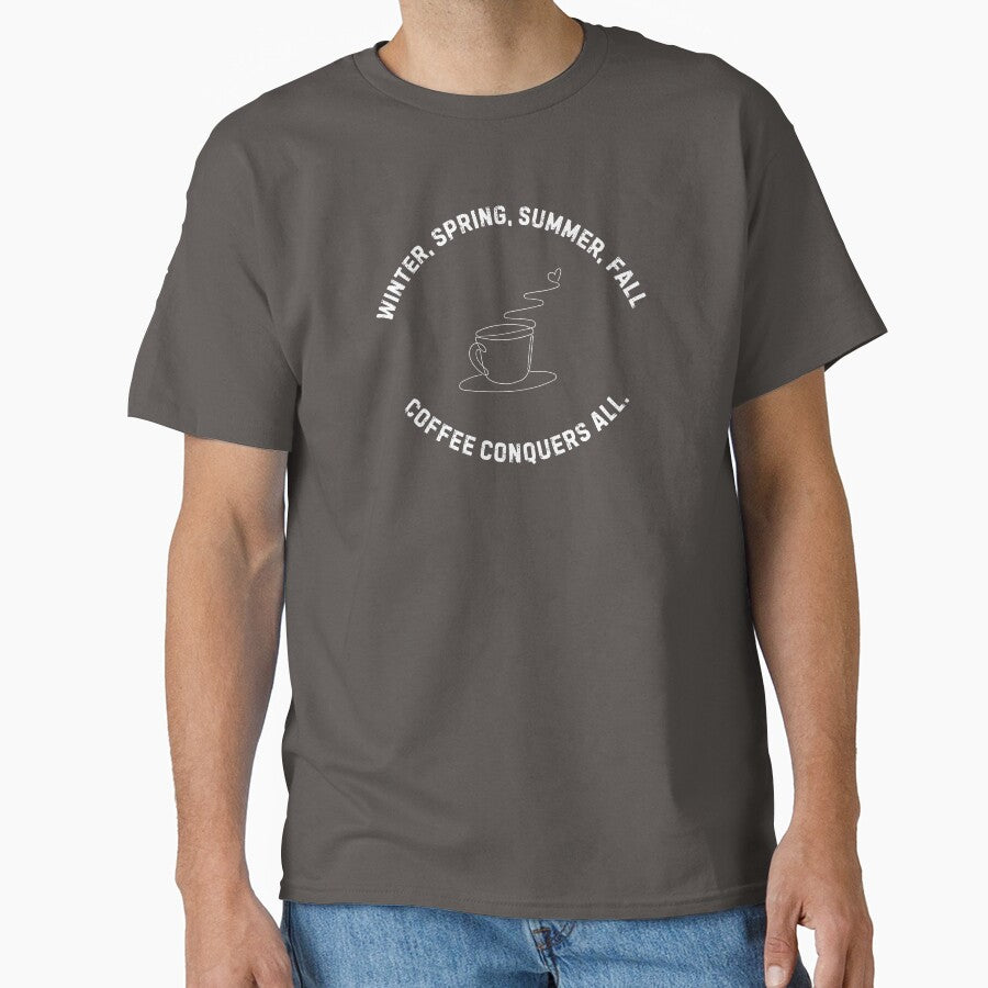 Coffee Conquers All – Seasonal Coffee Lover Design by NASSWorld